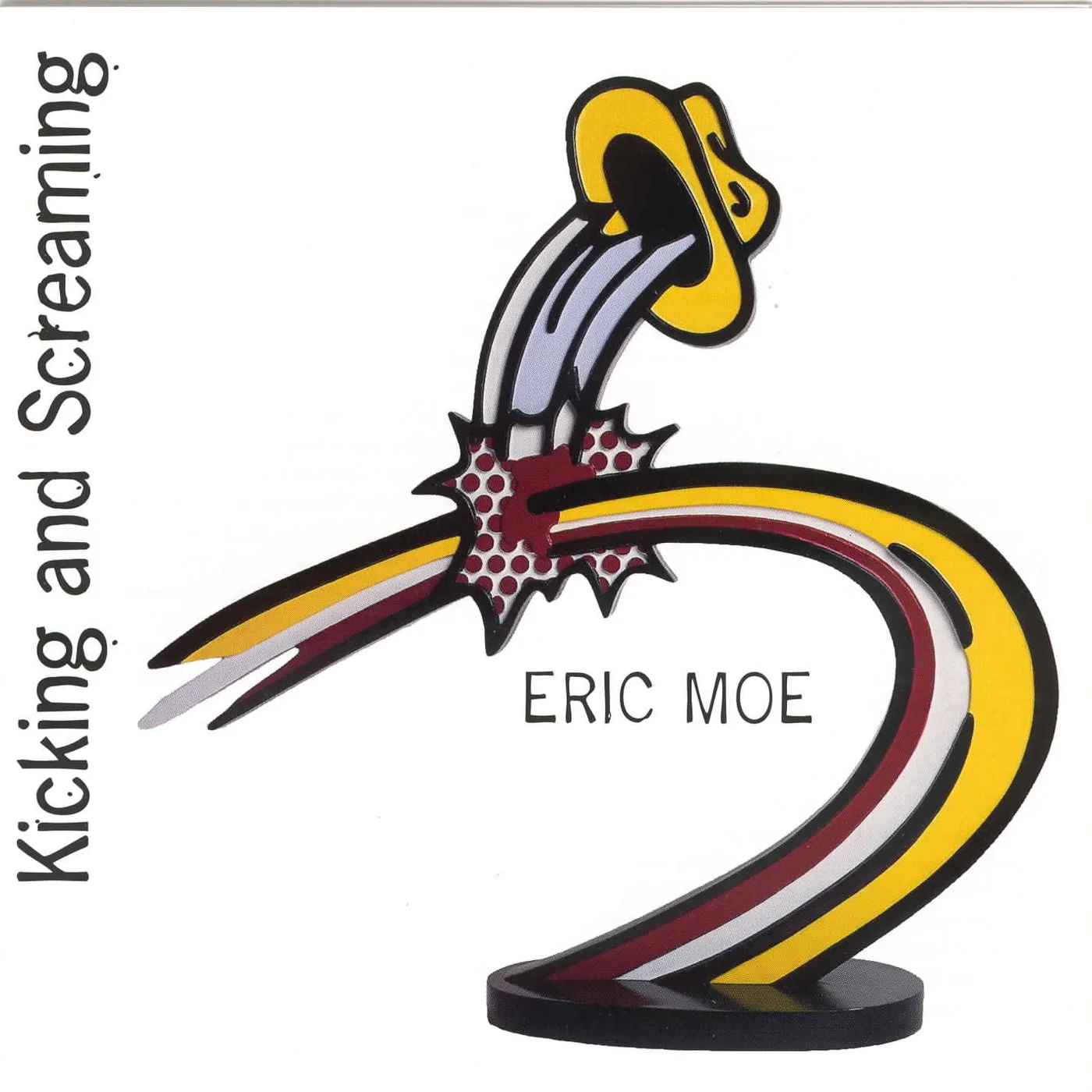 Eric Moe KICKING & SCREAMING CD
