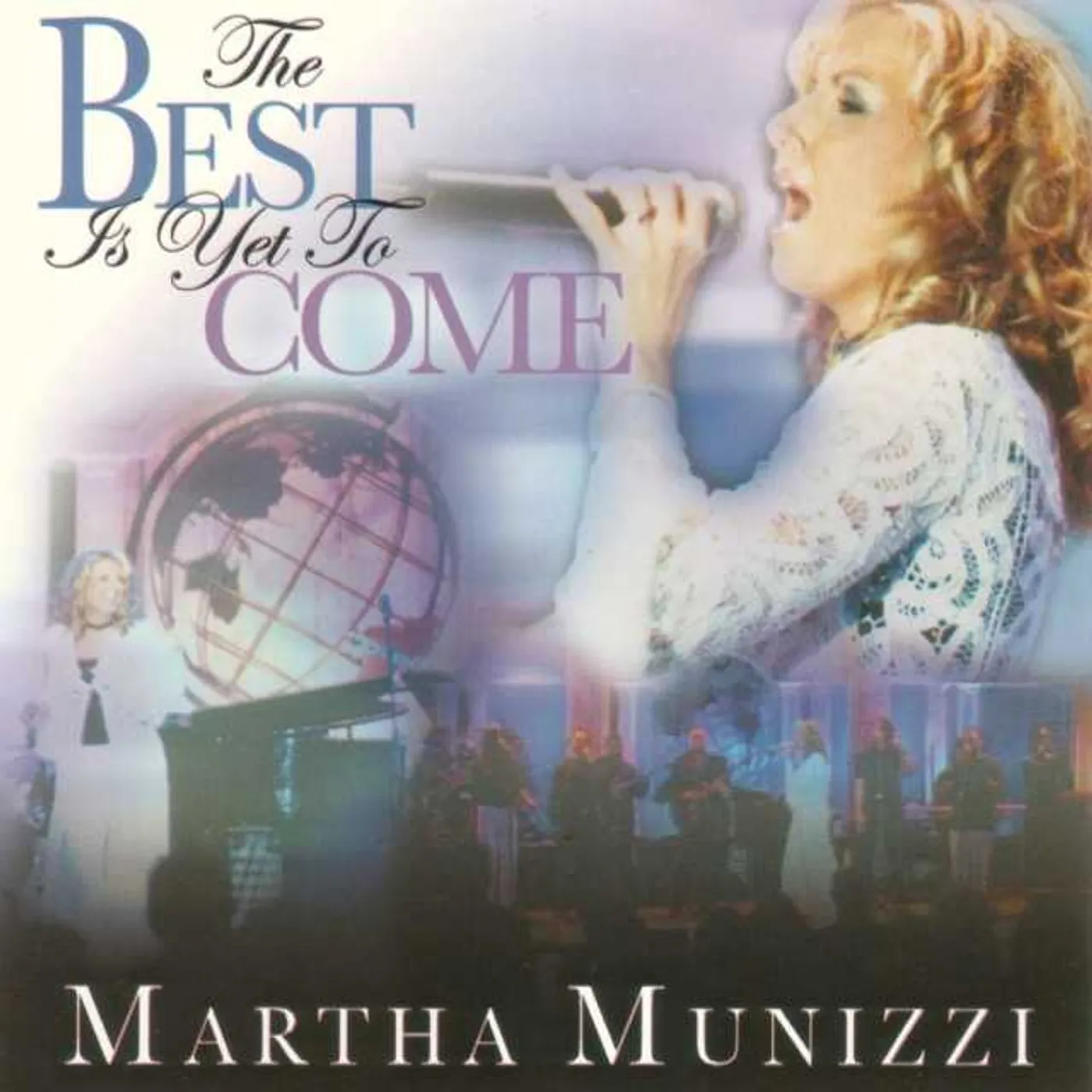 Martha Munizzi BEST IS YET TO COME CD