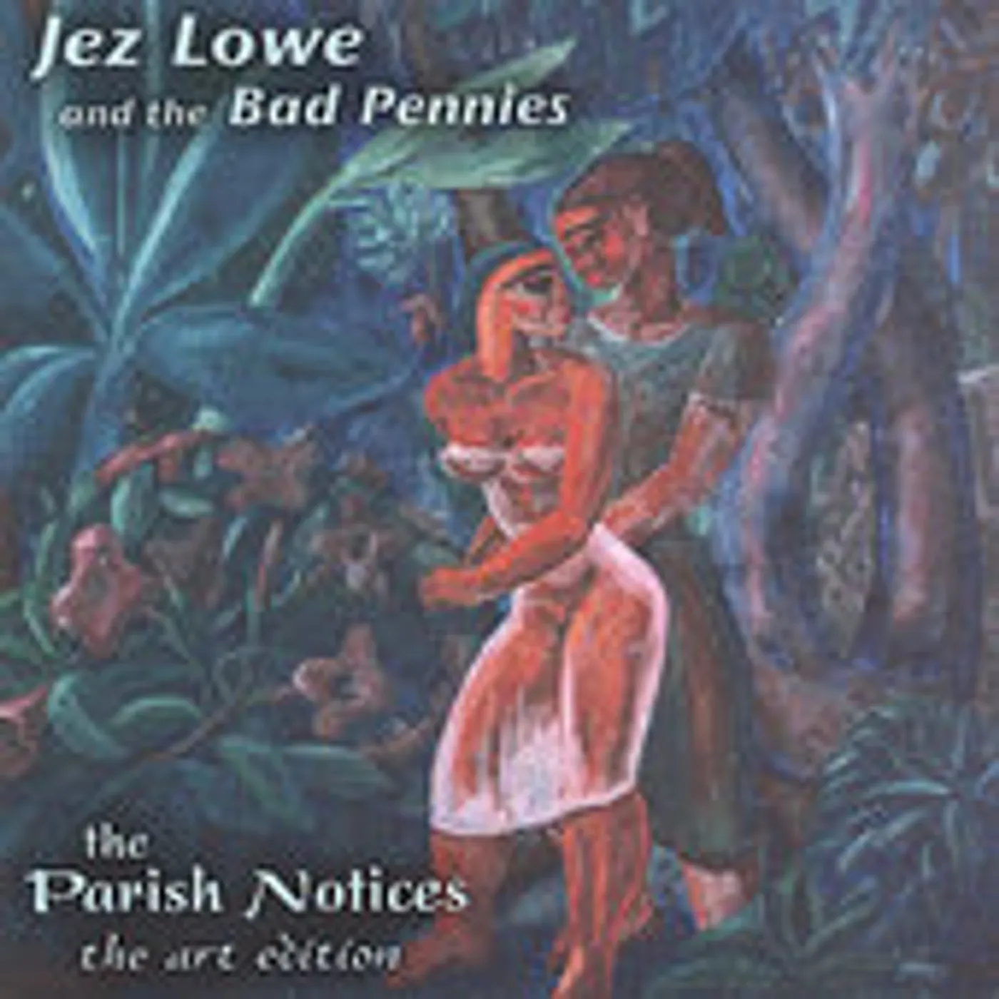 Jez Lowe PARISH NOTICES CD