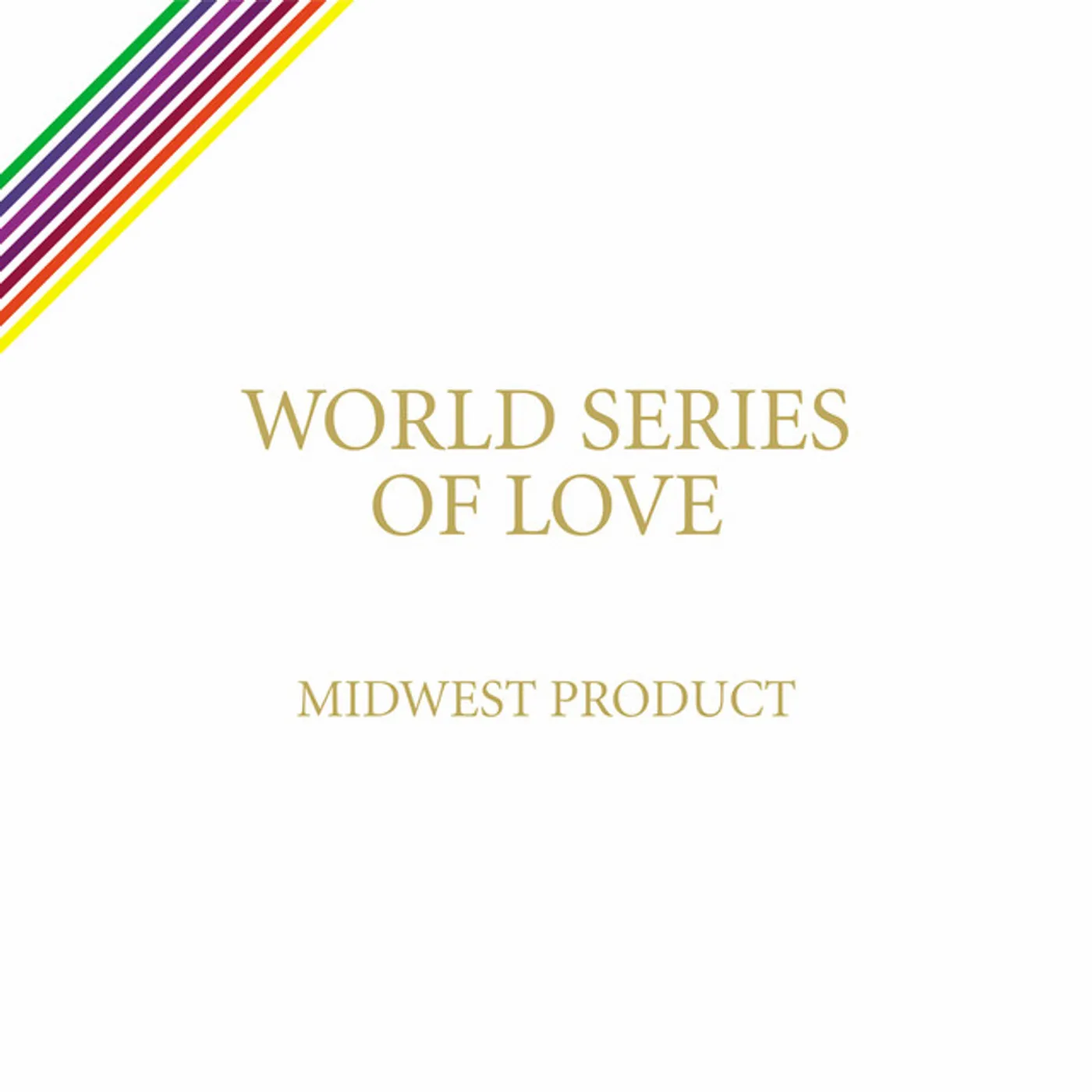 Midwest Product WORLD SERIES OF LOVE CD