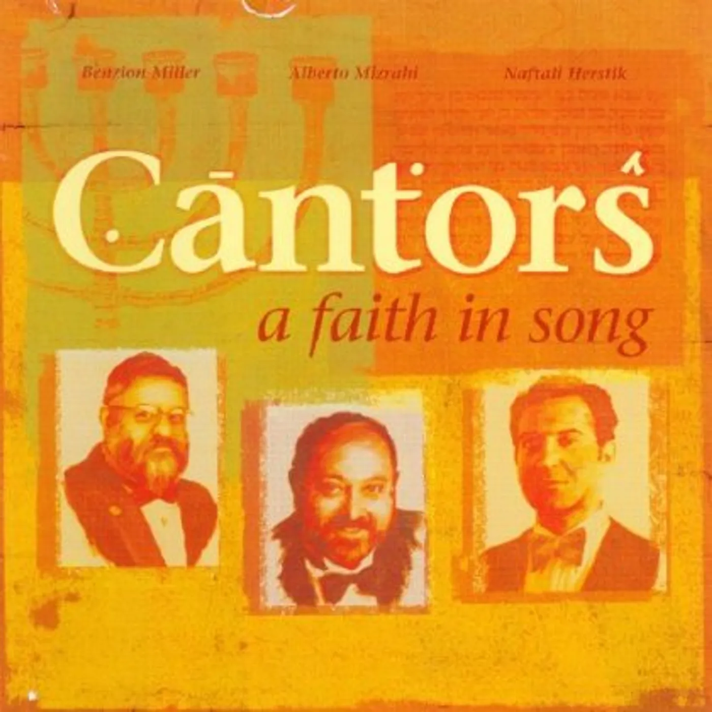 CANTORS: A FAITH IN SONG CD
