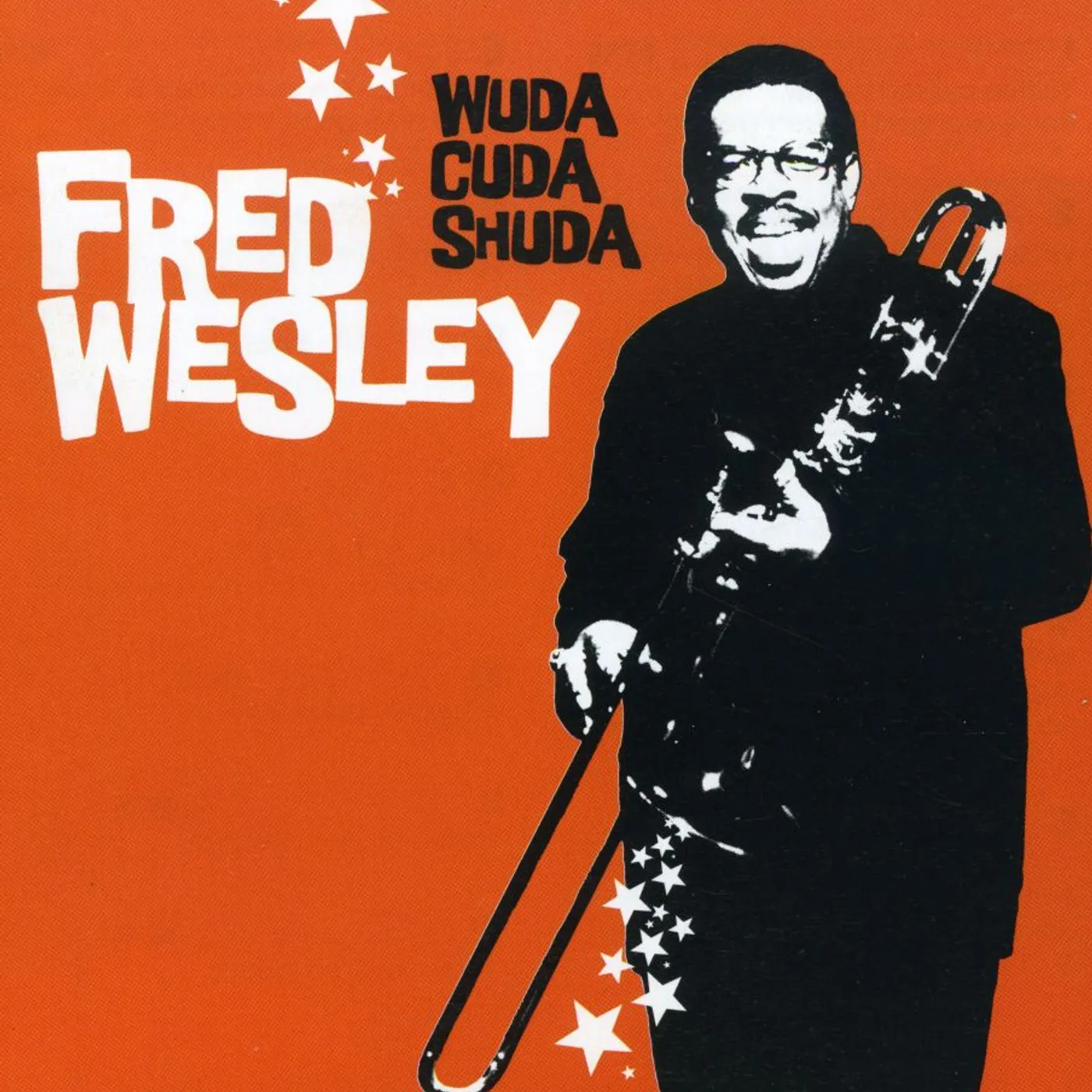 Fred Wesley WUDA CUDA SHUDA CD