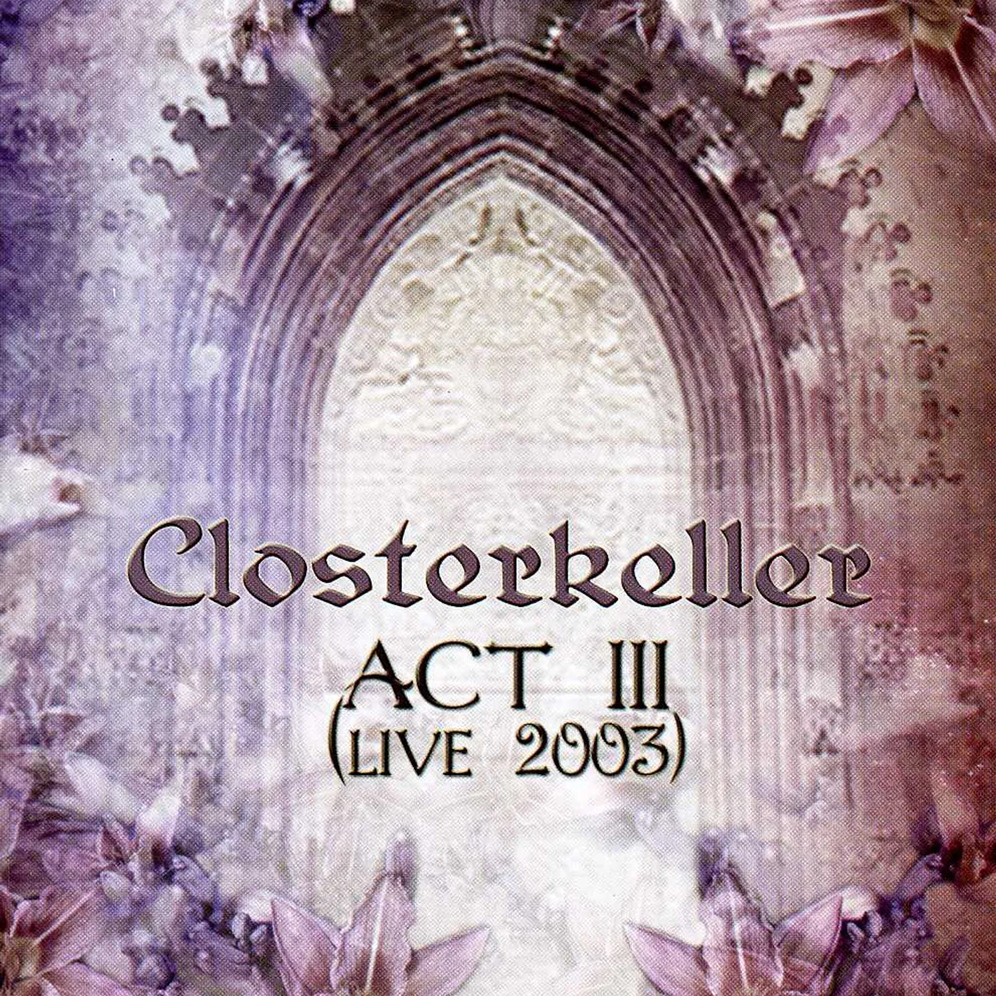 Closterkeller LIVE ACT III DVD