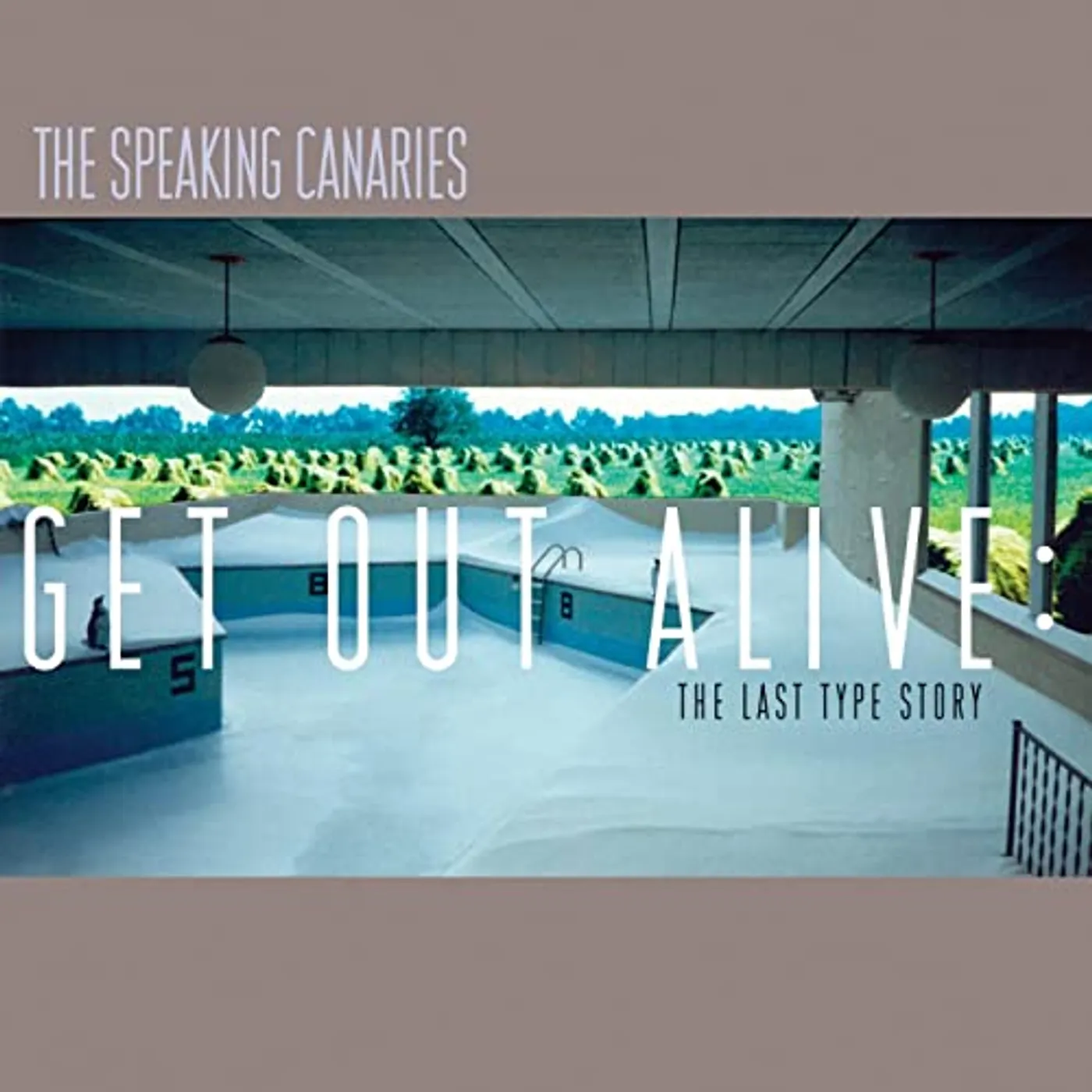 Speaking Canaries GET OUT ALIVE: LAST TYPE STORY Vinyl Record