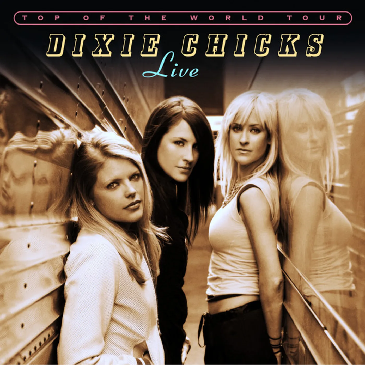 The Chicks Top of the World Tour: Live CD