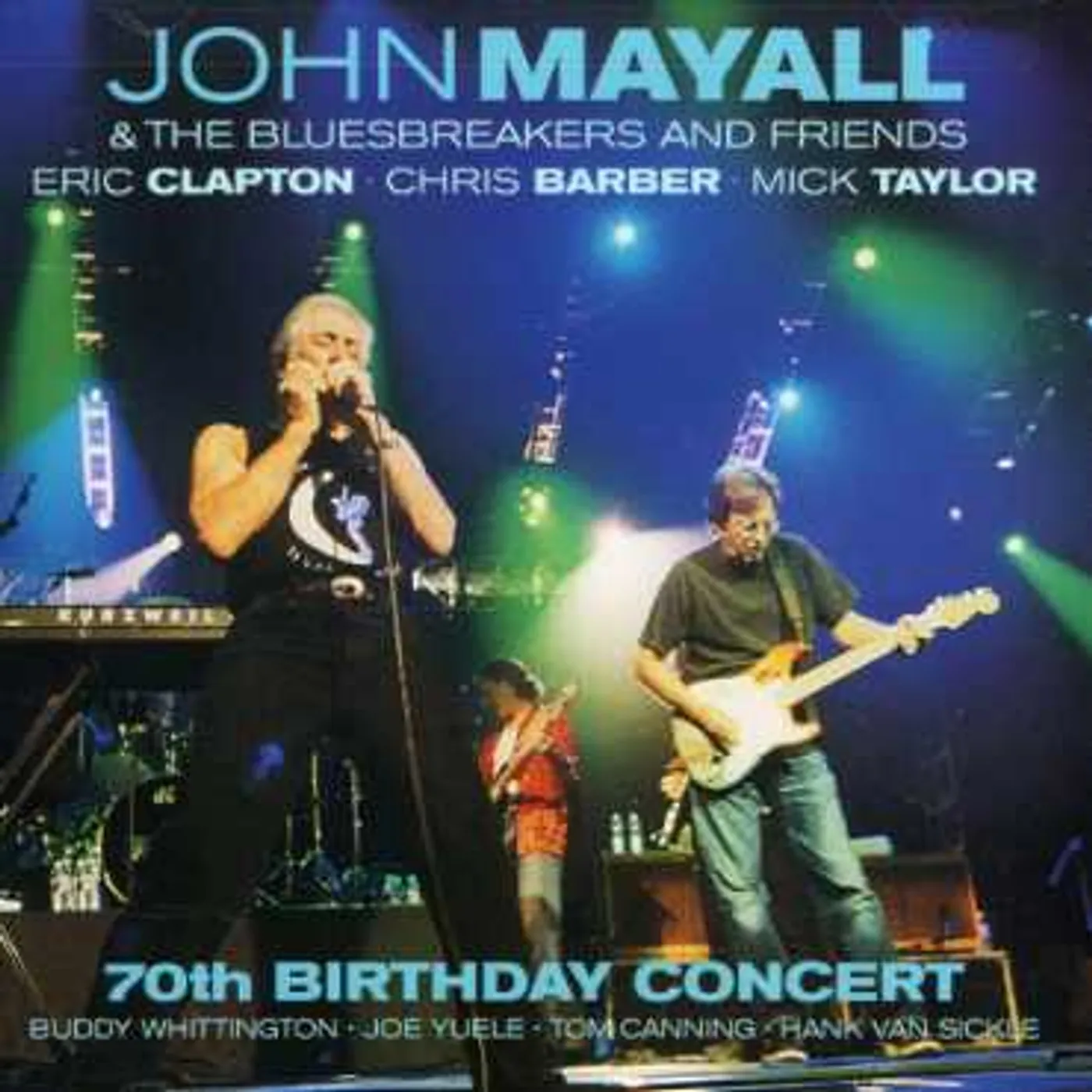 John Mayall & The Bluesbreakers 19224 70TH BIRTHDAY CONCERT CD