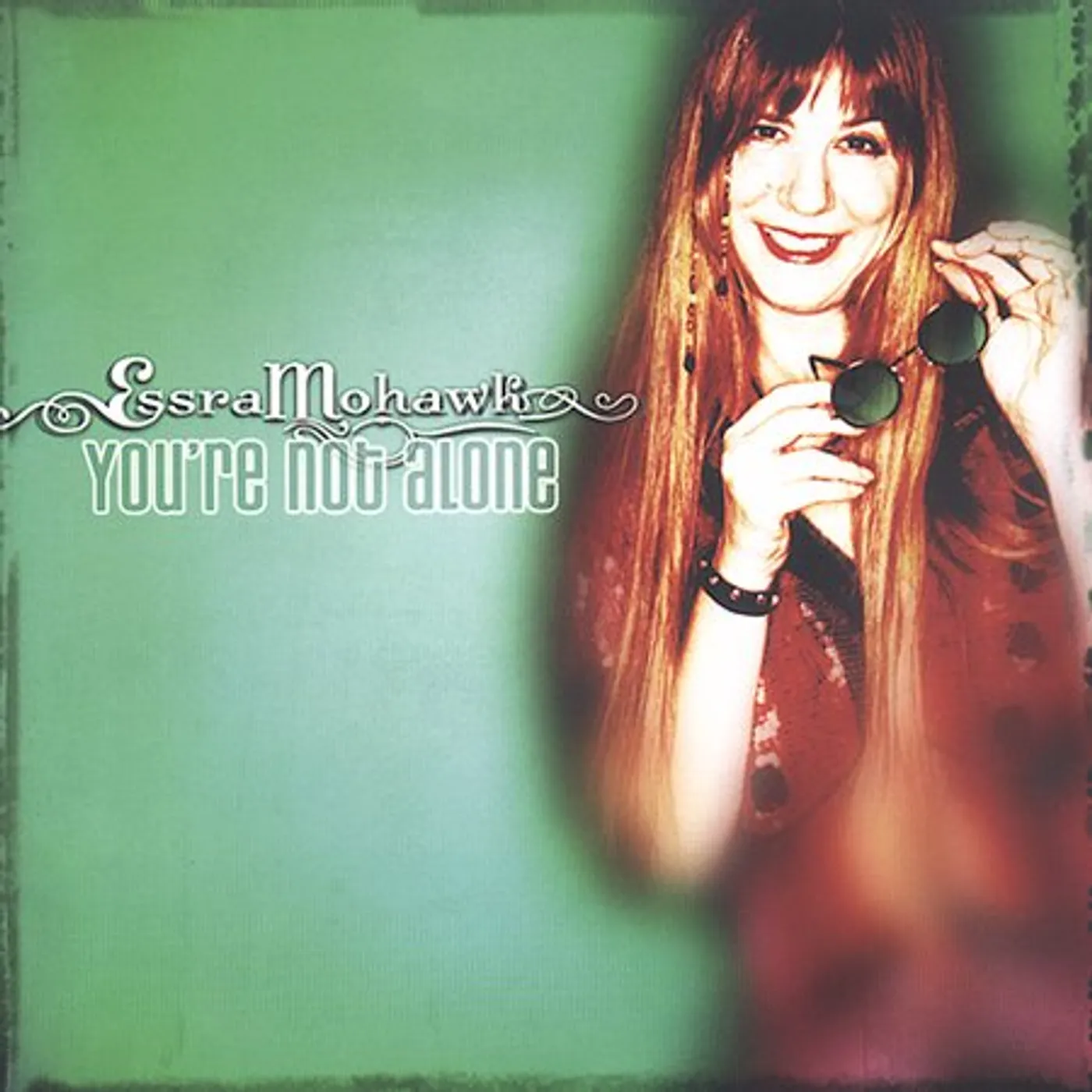 Essra mohawk YOU'RE NOT ALONE CD