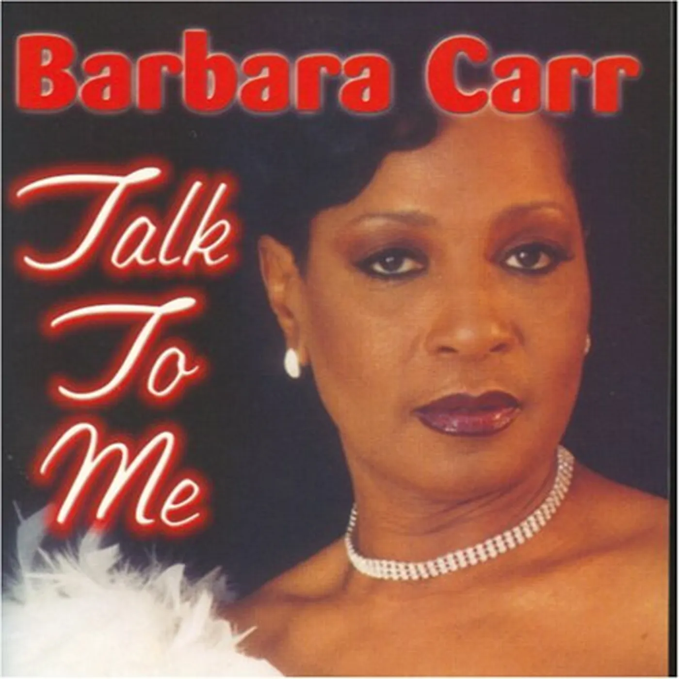 Barbara Carr TALK TO ME CD