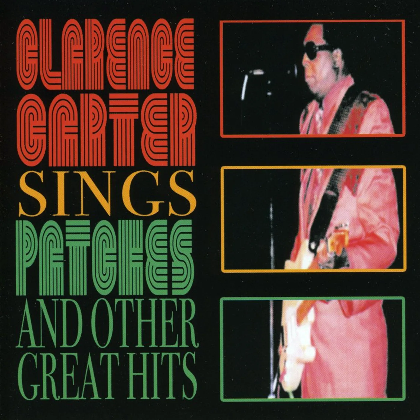 Clarence Carter SINGS PATCHES & OTHER GREAT HITS CD