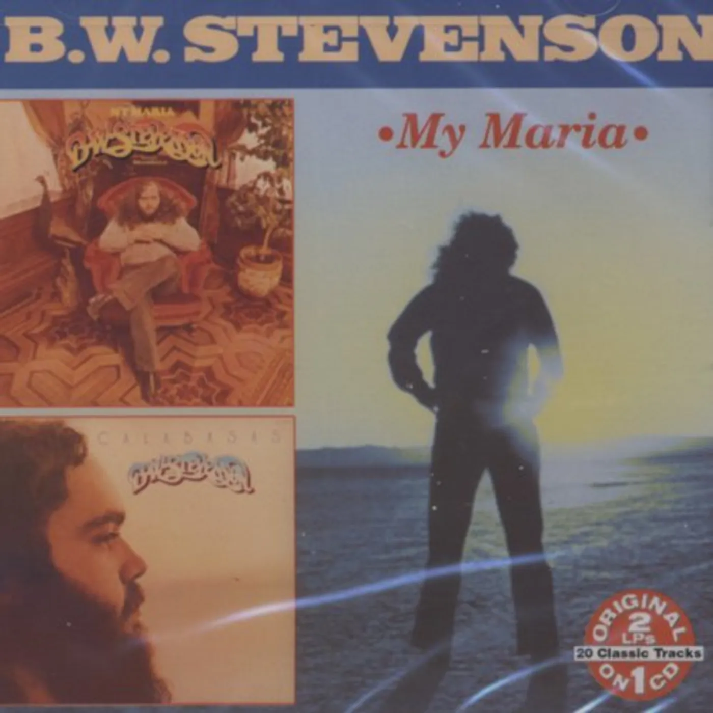 B.W. Stevenson MY MARIA: CALABASAS CD