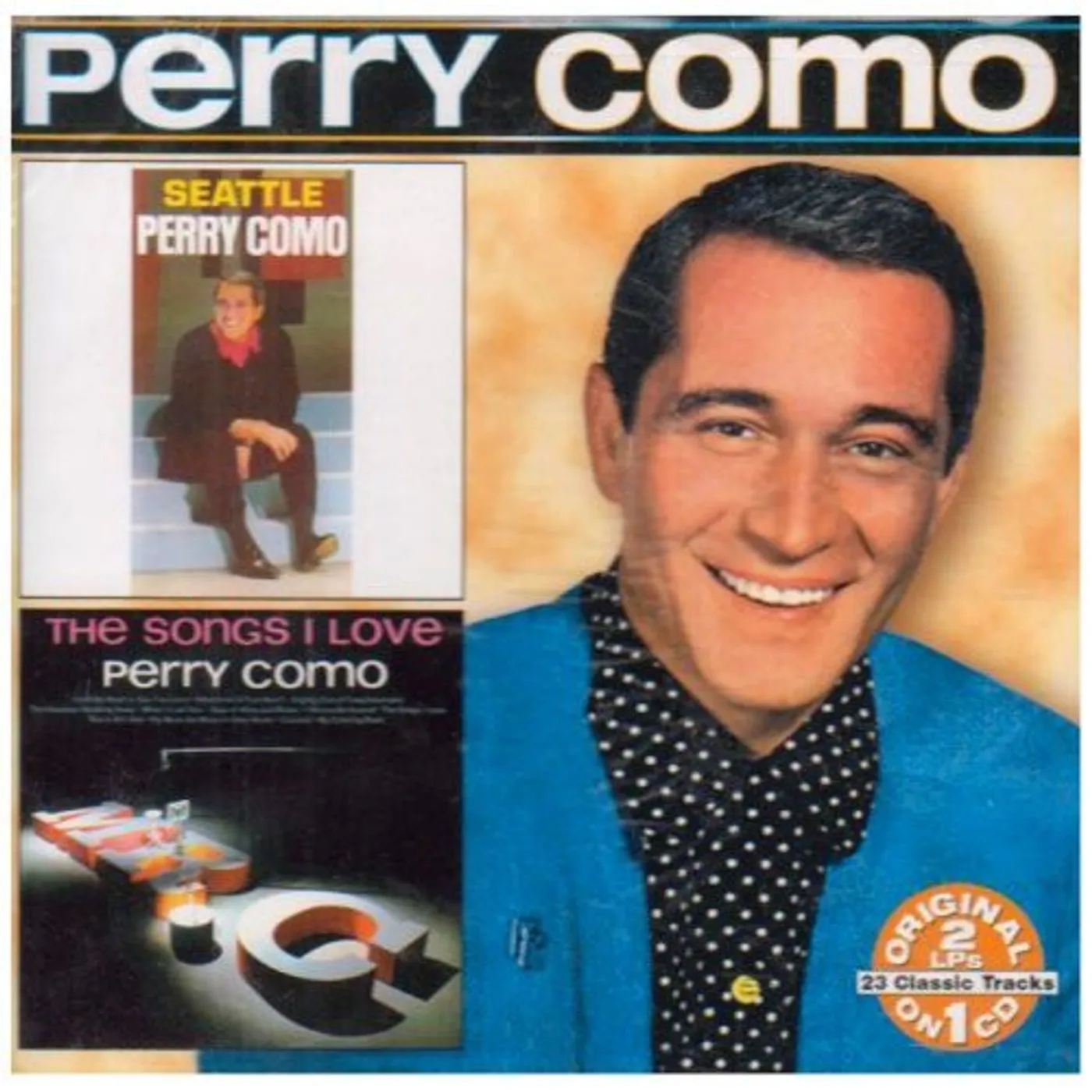 Perry Como SEATTLE: SONGS I LOVE CD