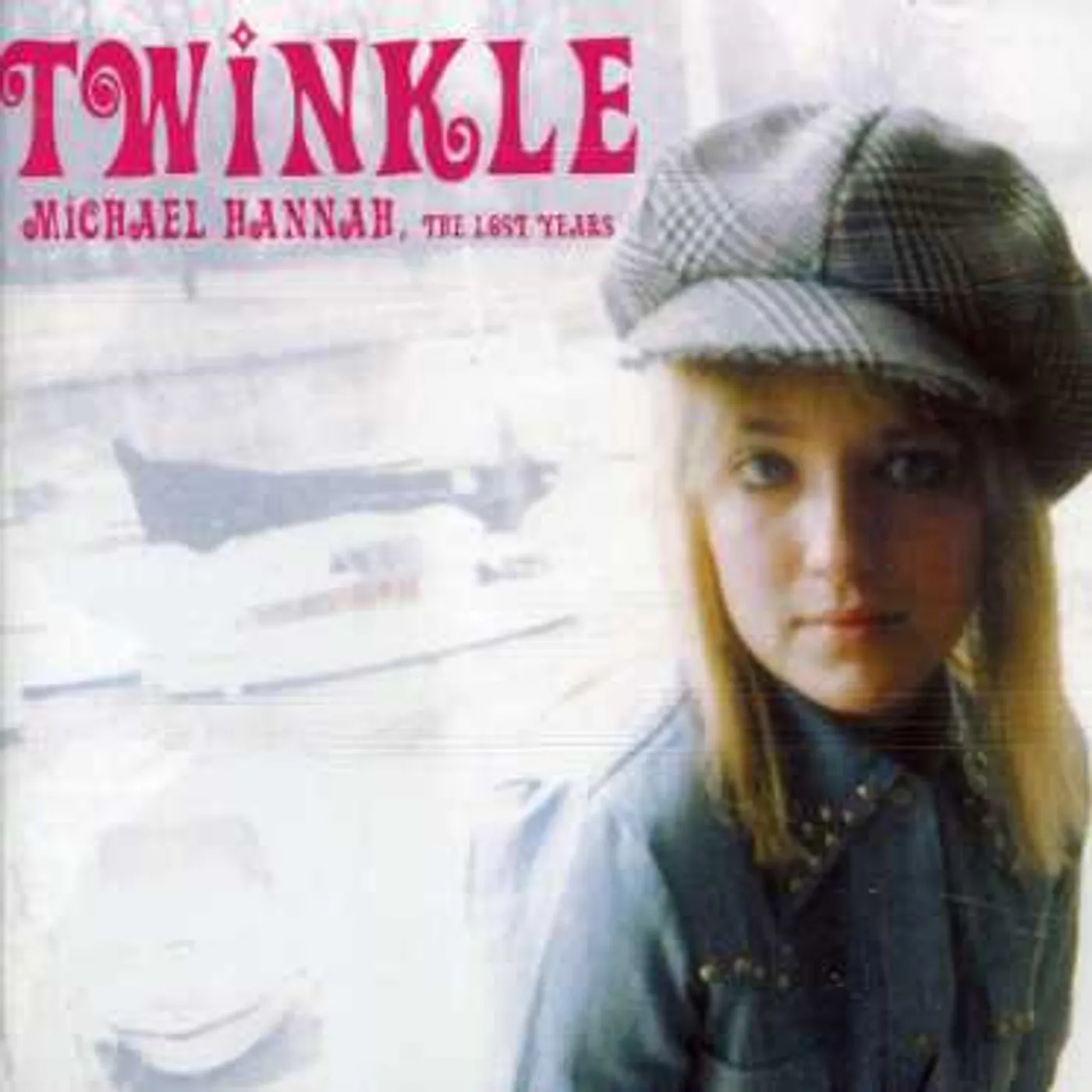 Twinkle MICHAEL HANNAH THE LOST YEARS CD