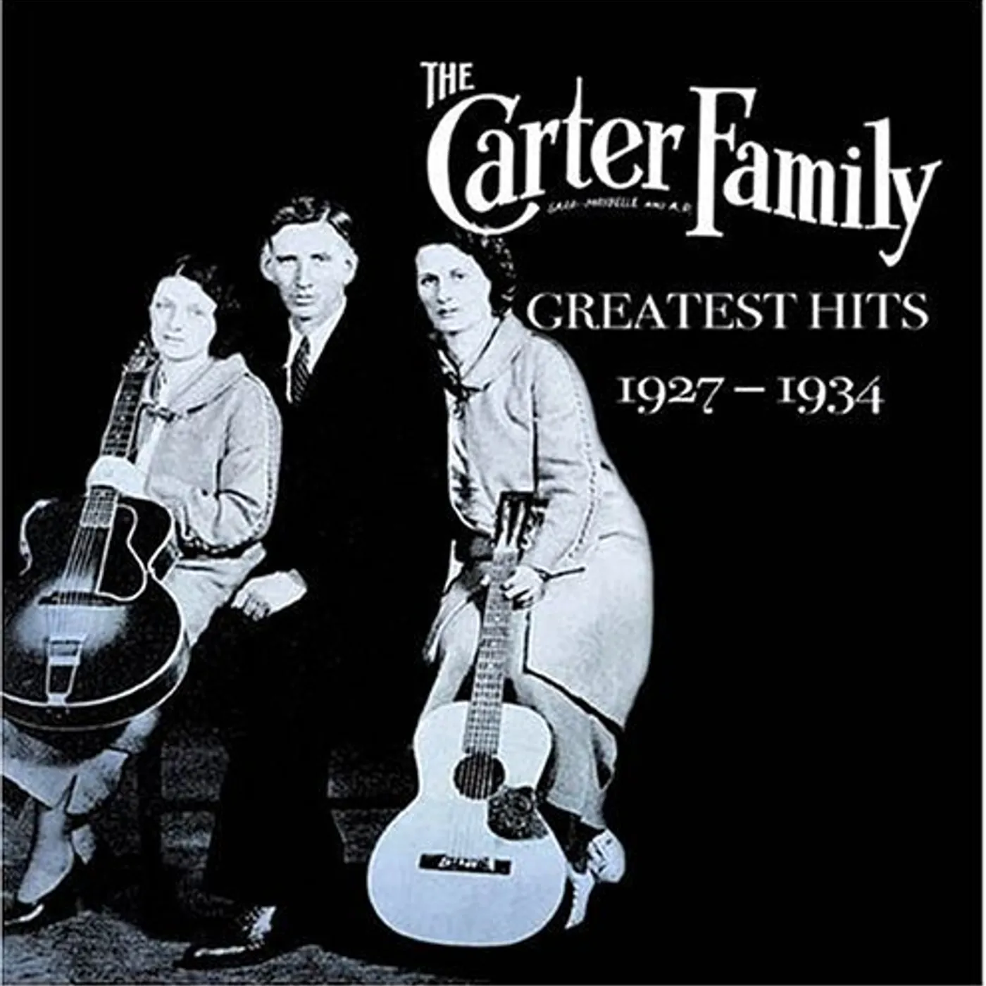 The Carter Family GREATEST HITS 1927-34 CD