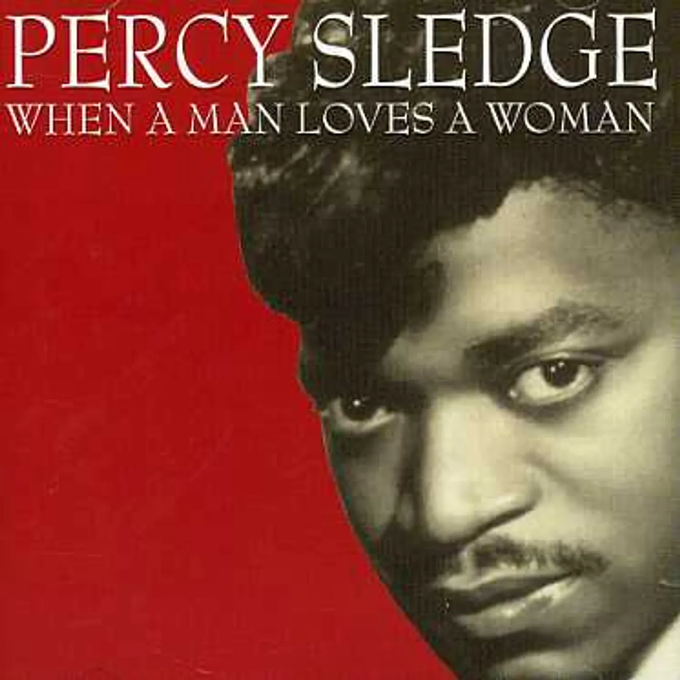 Percy Sledge WHEN A MAN LOVES A WOMAN CD