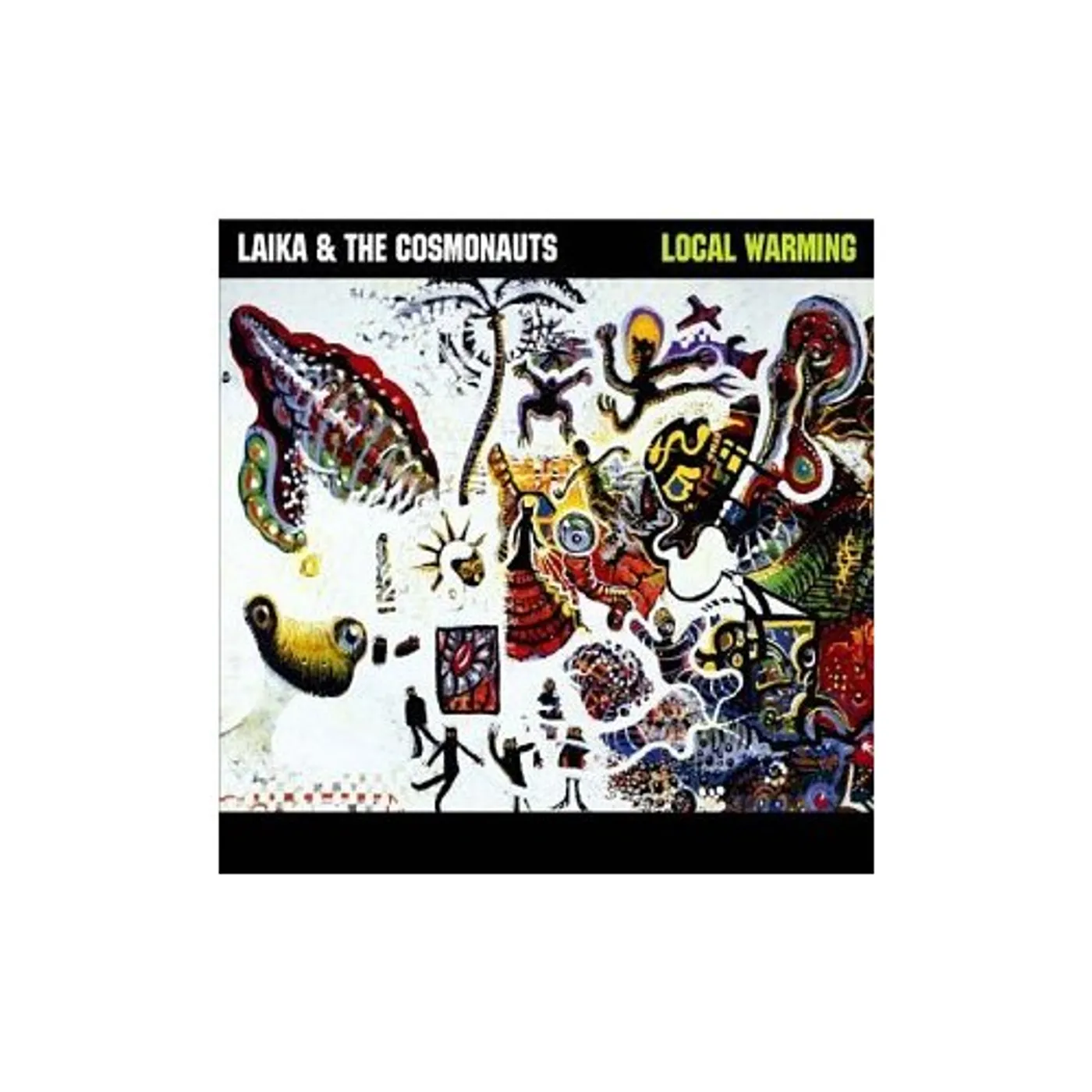 Laika & The Cosmonauts LOCAL WARMING CD