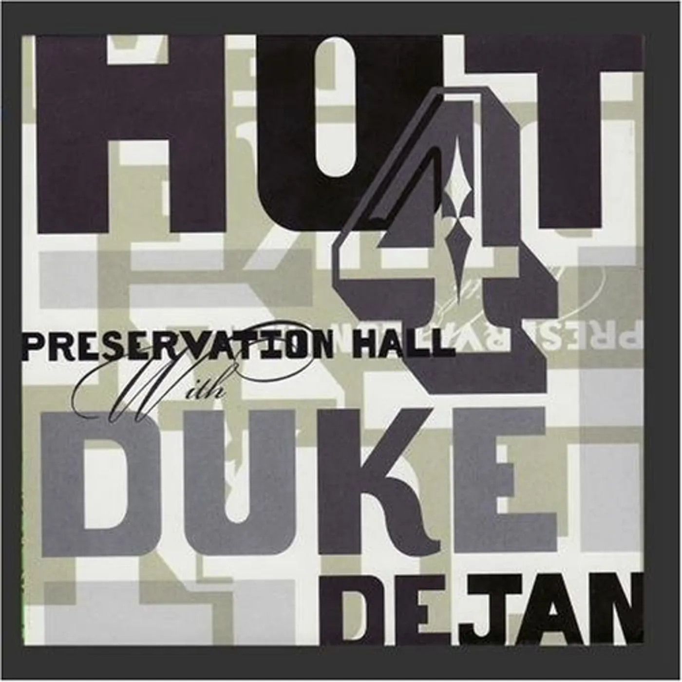 Preservation Hall Jazz Band PRESERVATION HALL HOT 4 WITH DUKE DEJAN CD