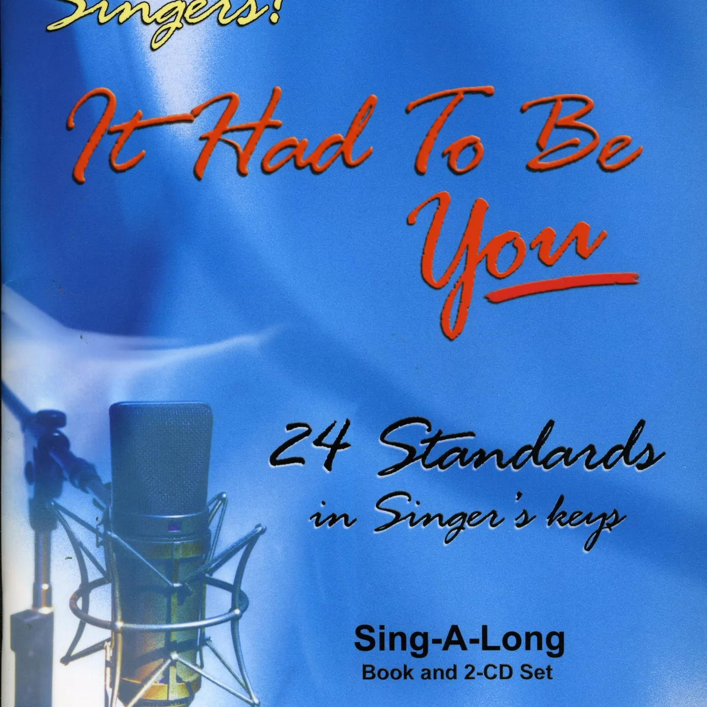 Jamey Aebersold IT HAD TO BE YOU: 24 STANDARDS IN SINGER'S KEYS CD