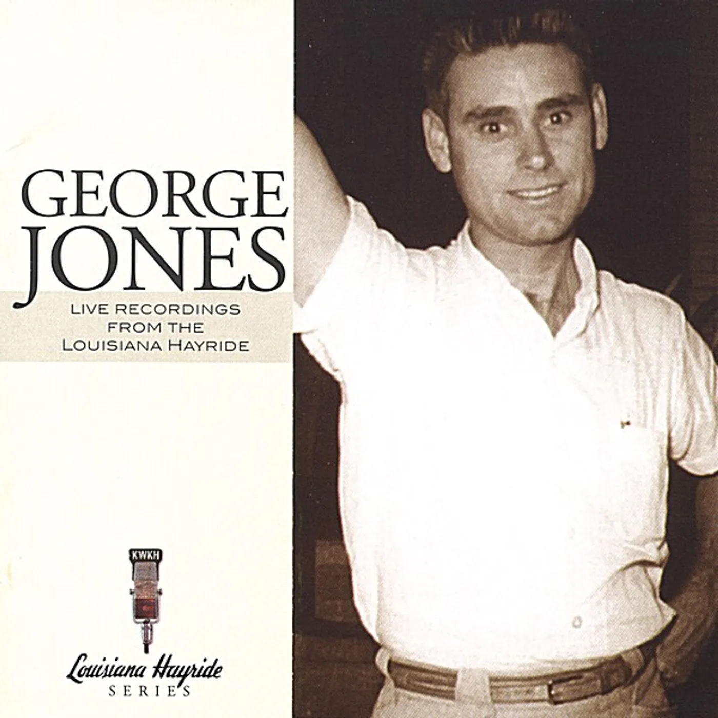 George Jones LIVE RECORDINGS FROM THE LOUISIANA HAYRIDE CD