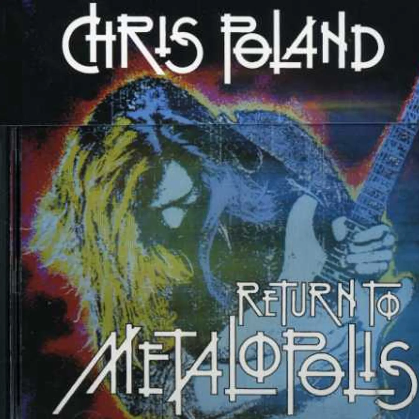 Chris Poland RETURN TO METALPOLIS CD
