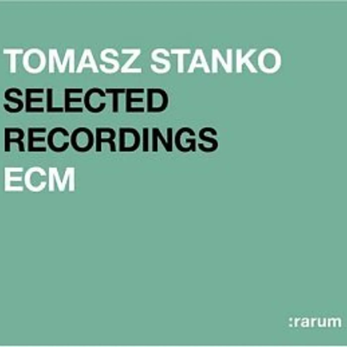 Tomasz Stańko RARUM XIV: SELECTED RECORDINGS CD