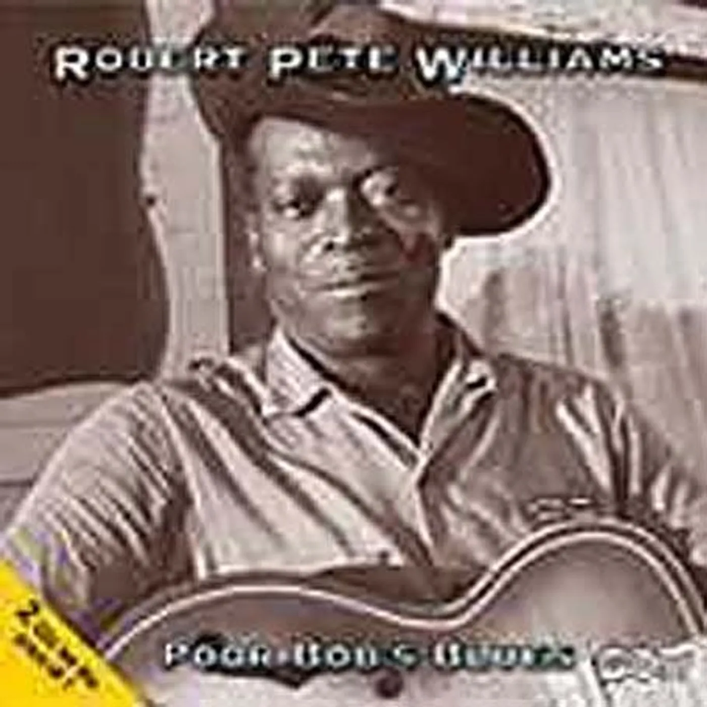 Robert Pete Williams POOR BOB'S BLUES CD