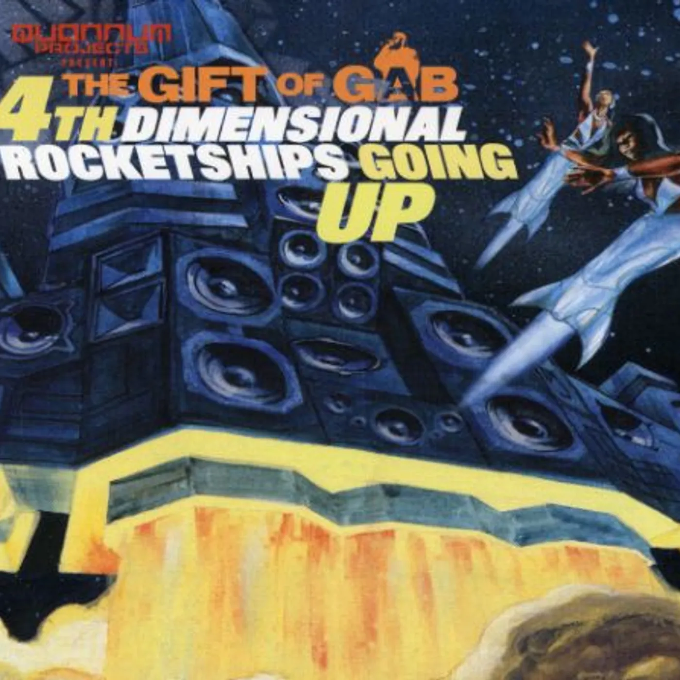 Gift Of Gab FOURTH DIMENSIONAL ROCKETSHIPS GOING UP CD