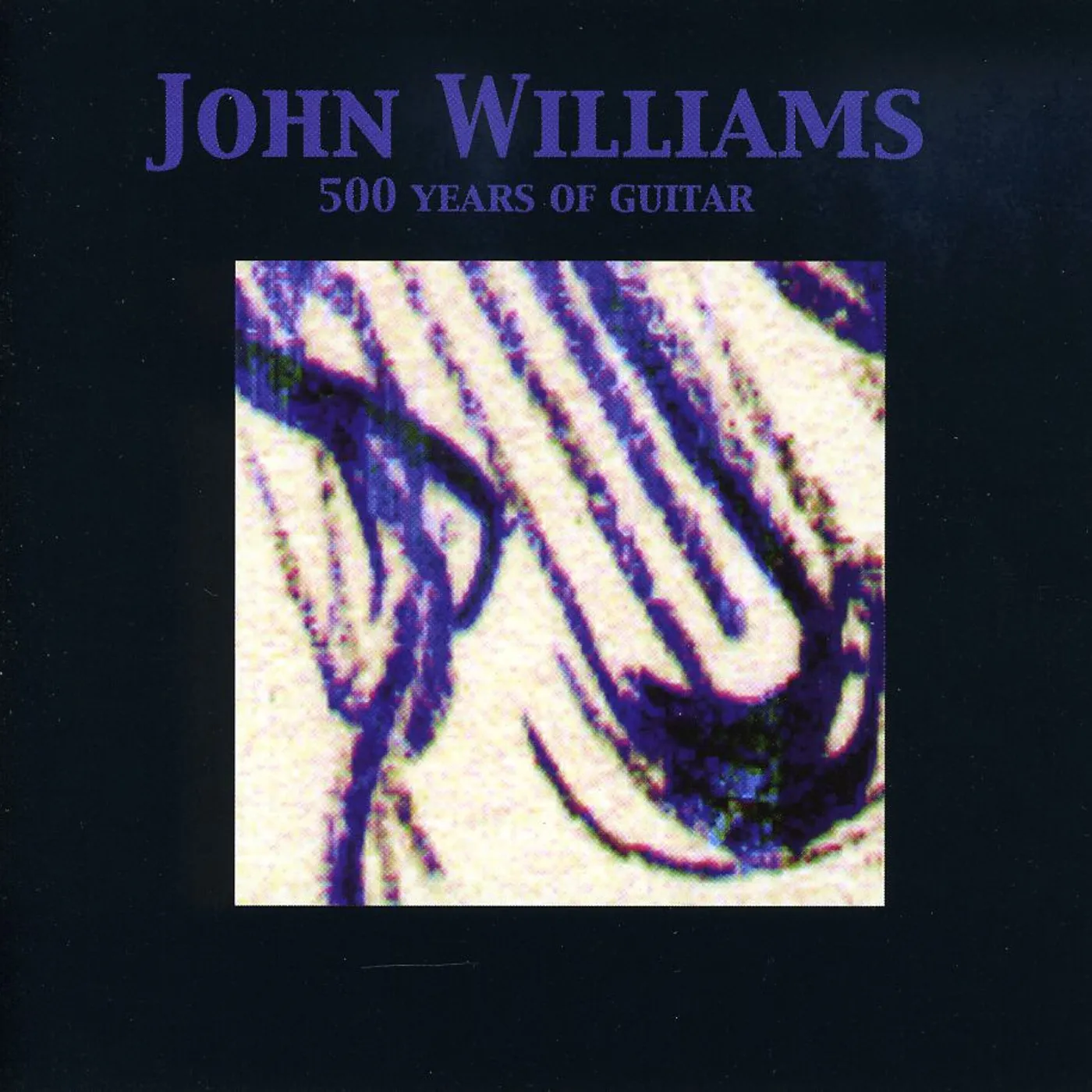 John Williams 500 YEARS OF GUITAR CD