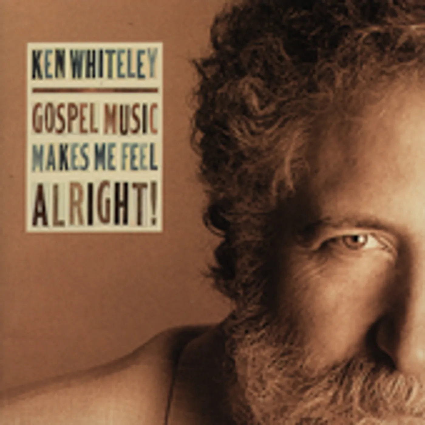 Ken Whiteley GOSPEL MUSIC MAKES ME FEEL ALRIGHT CD