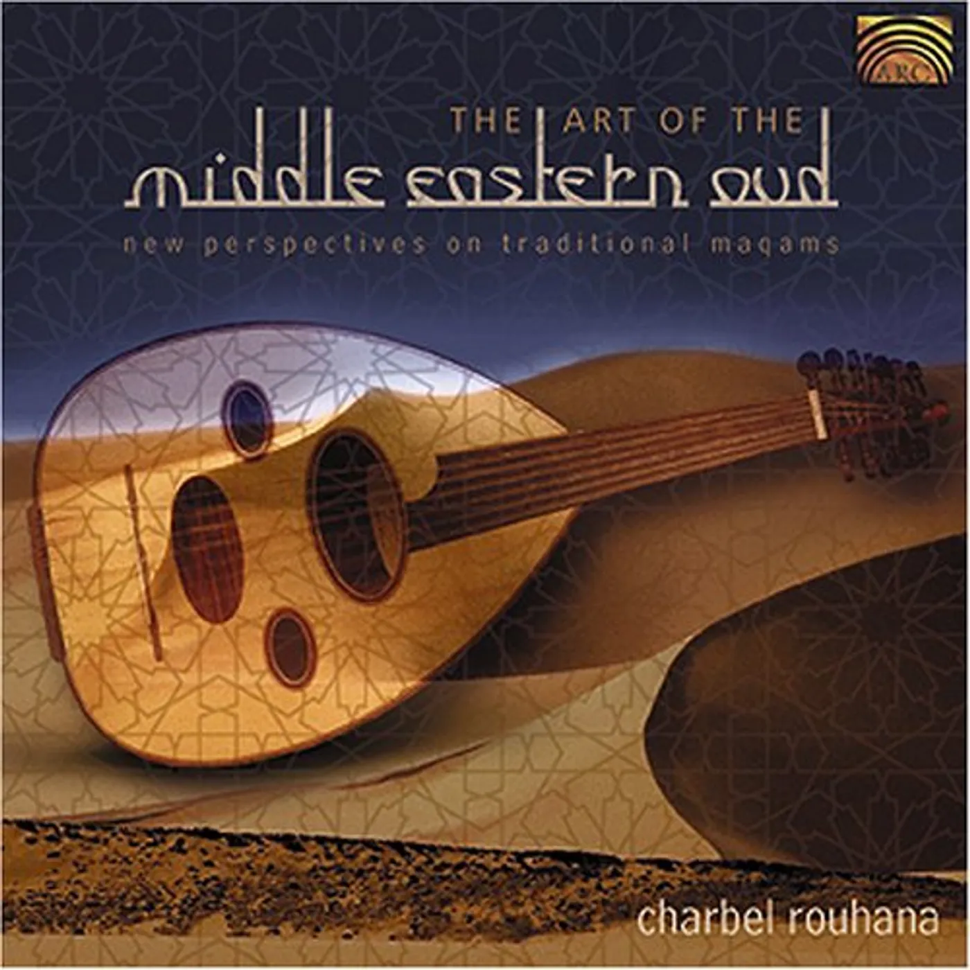 Charbel Rouhana ART OF THE MIDDLE EAST CD