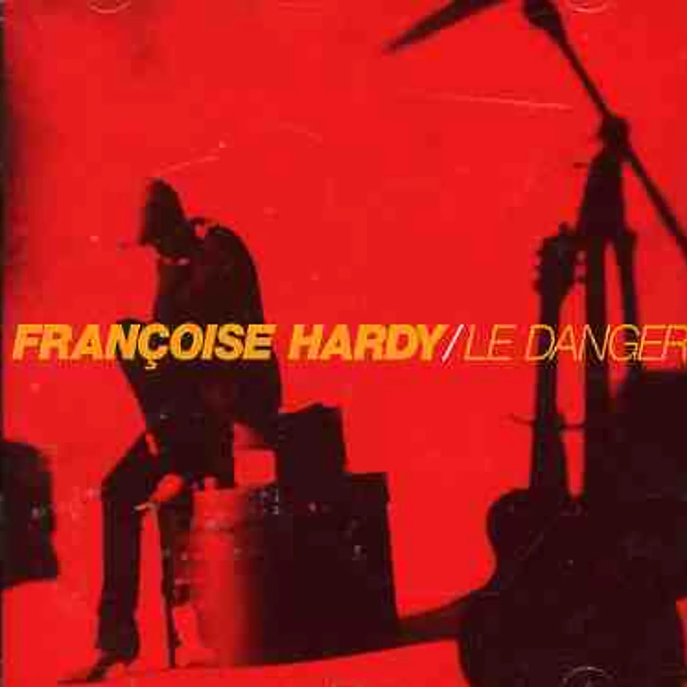 Françoise Hardy LE DANGER CD