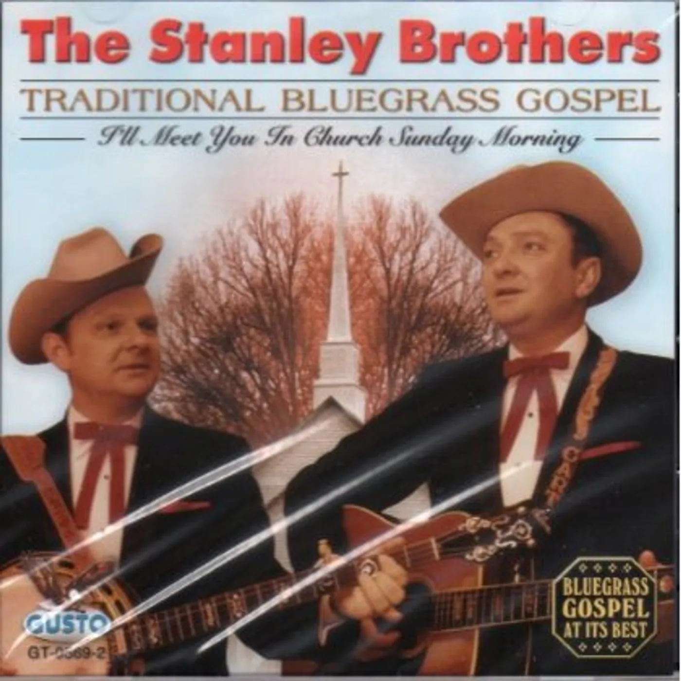 The Stanley Brothers TRADITIONAL BLUEGRASS GOSPEL CD