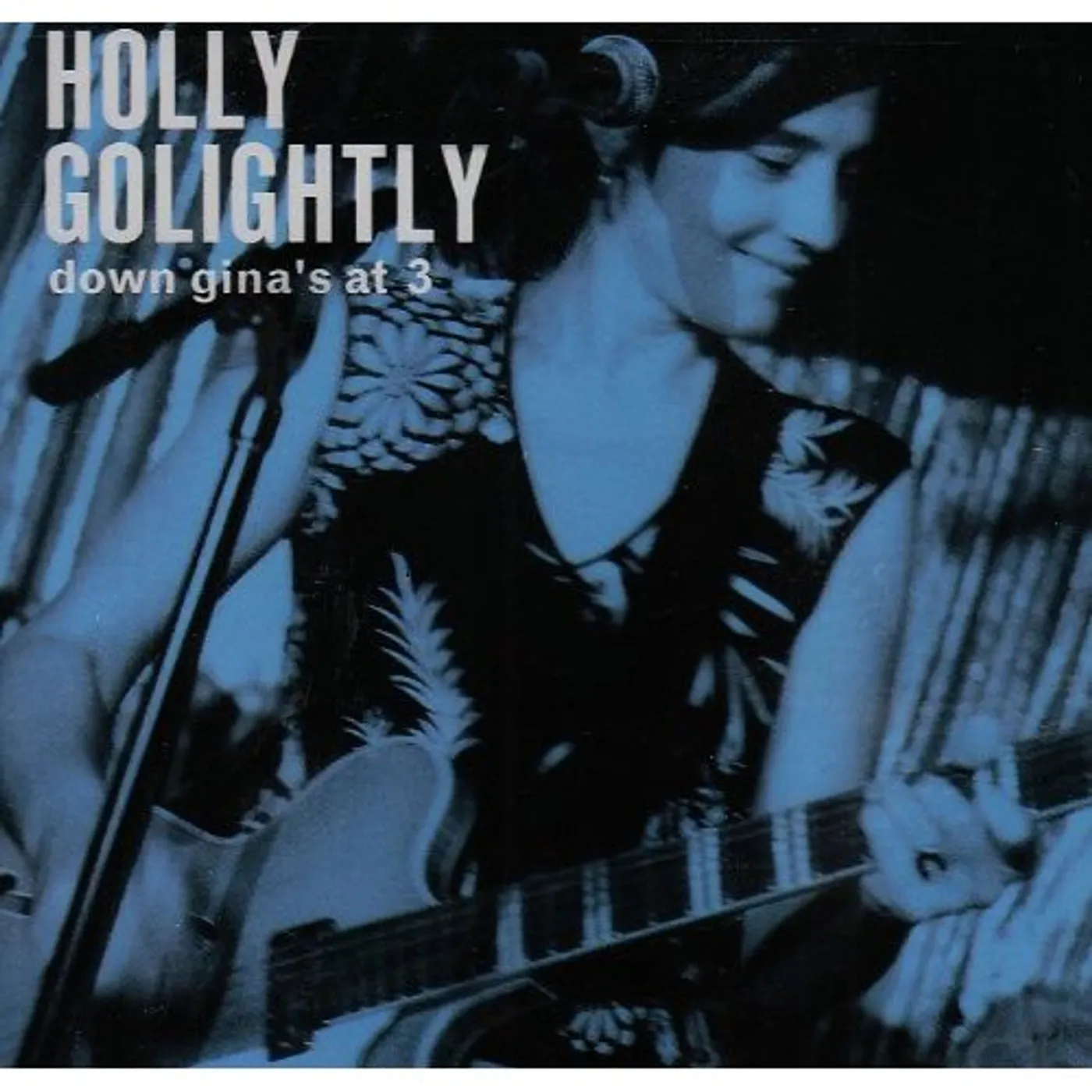 Holly Golightly DOWN GINAS AT 3 CD