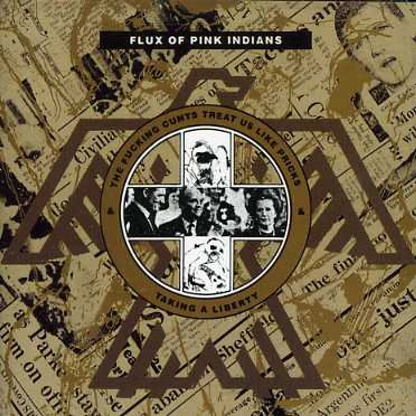 Flux of Pink Indians FUCKING CUNTS TREATS US LIKE PRICKS CD