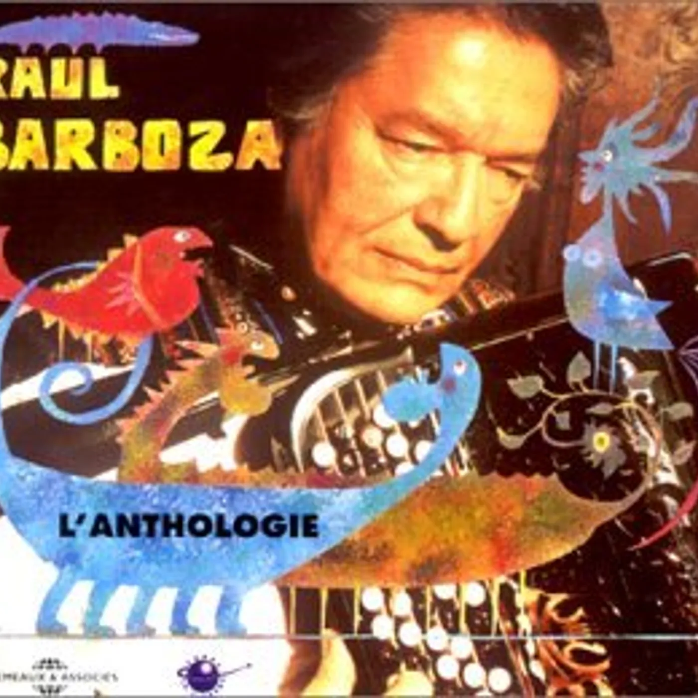 Raul Barboza L'ANTHOLOGIE CD