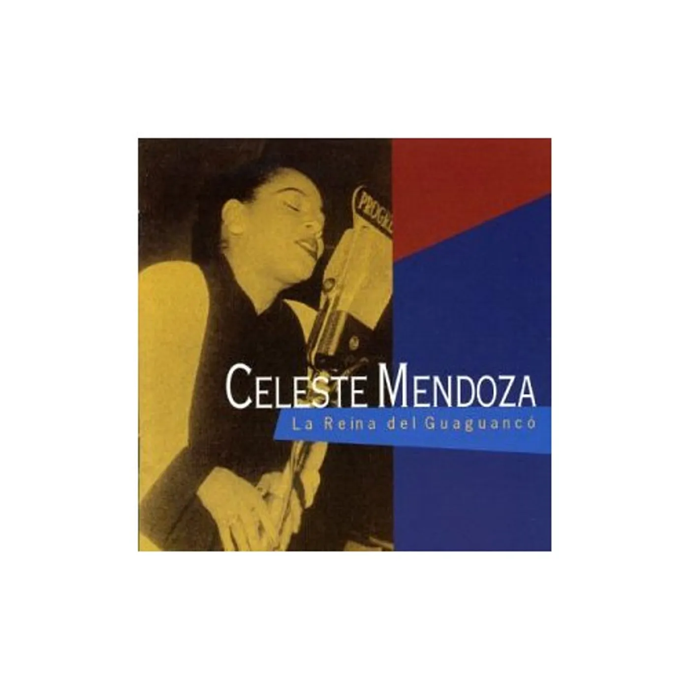 Celeste Mendoza REINA DEL GUAGUANCO CD