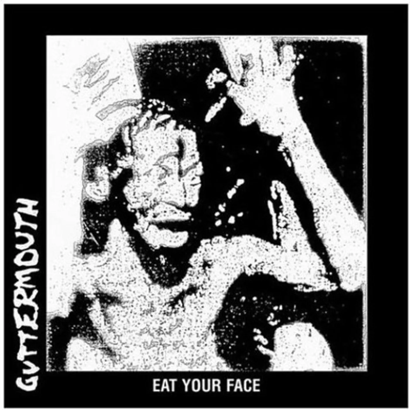 Guttermouth EAT YOUR FACE CD