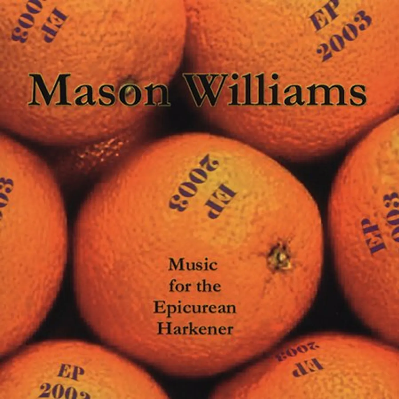 MASON WILLIAMS EP: 2003 CD
