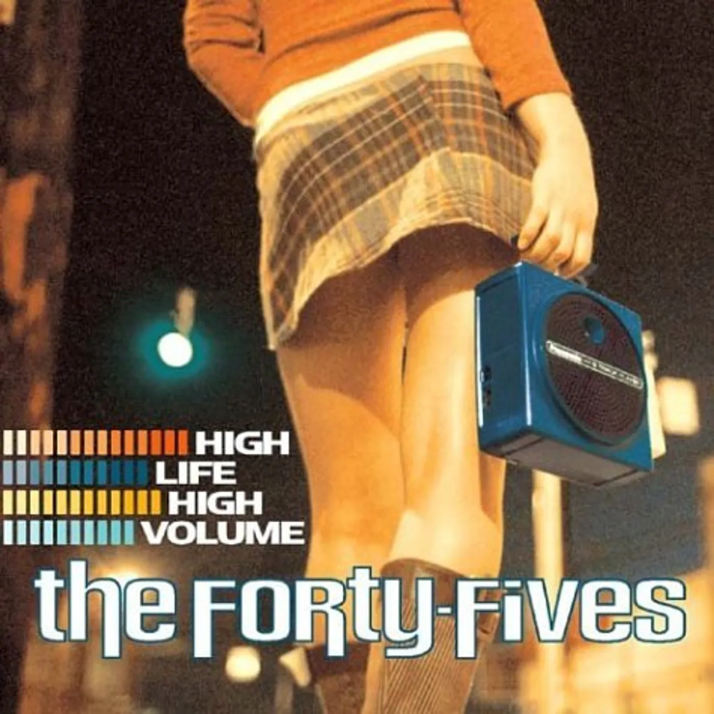 The Forty-Fives High Life High Volume Vinyl Record