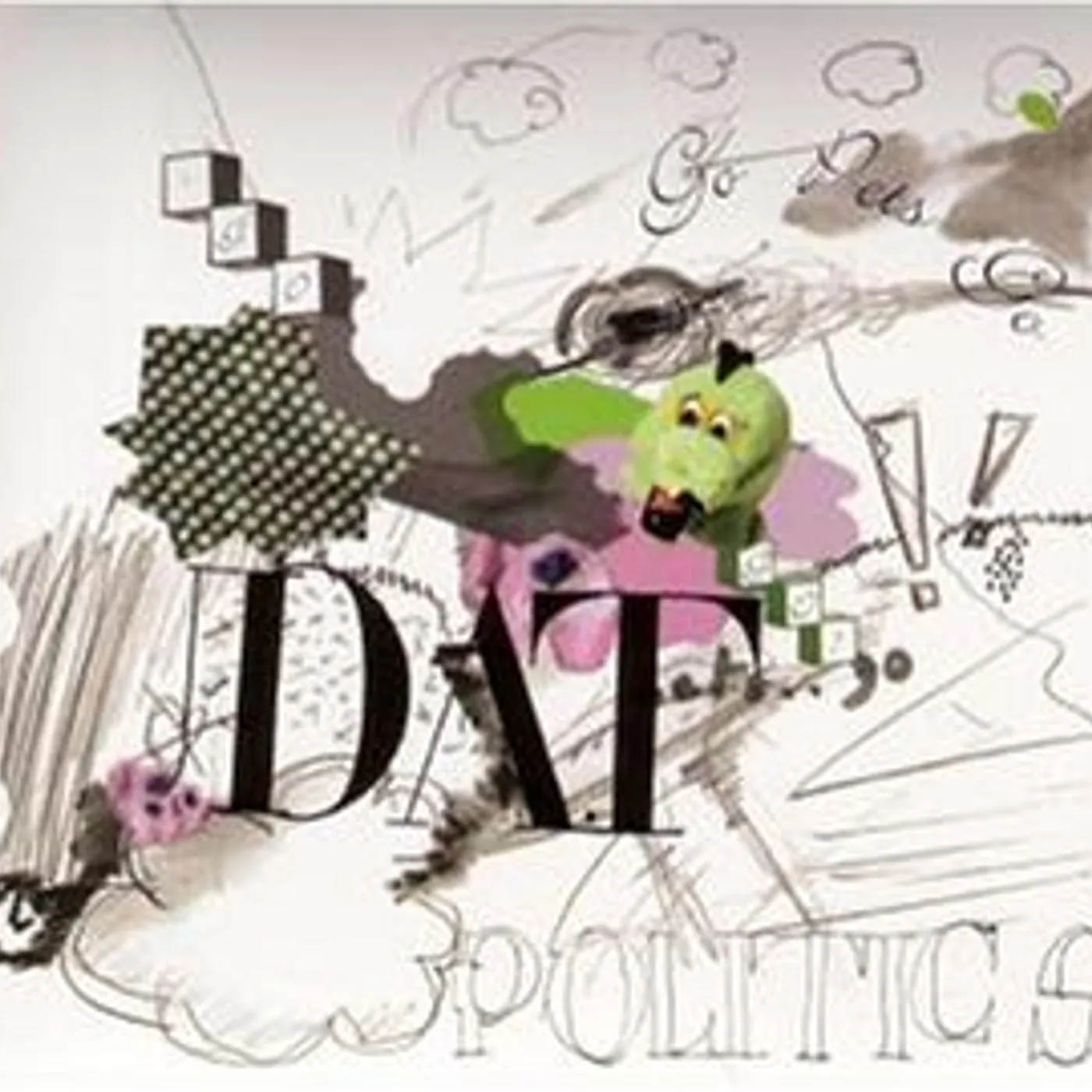 Dat Politics Go Pets Go Vinyl Record