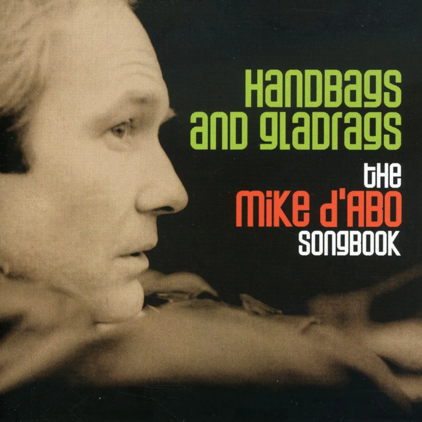 Mike D'Abo HANDBAGS & GLADRAGS CD