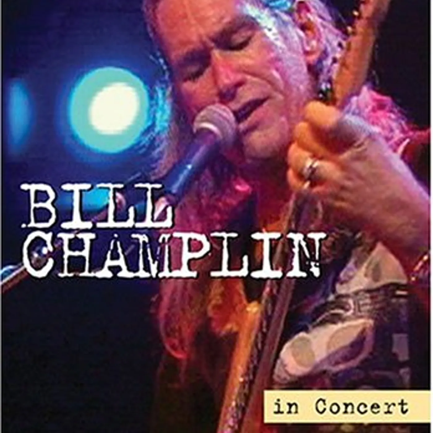 Bill Champlin IN CONCERT: OHNE FILTER DVD