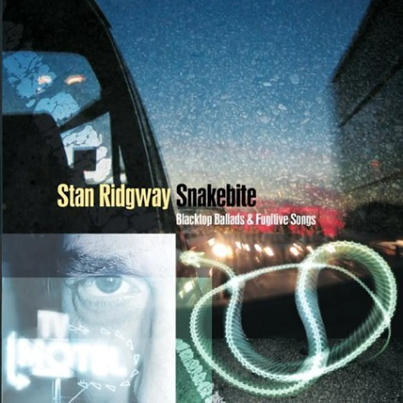 Stan Ridgway SNAKEBITE: BLACKTOP BALLADS & FUGITIVE SONGS CD