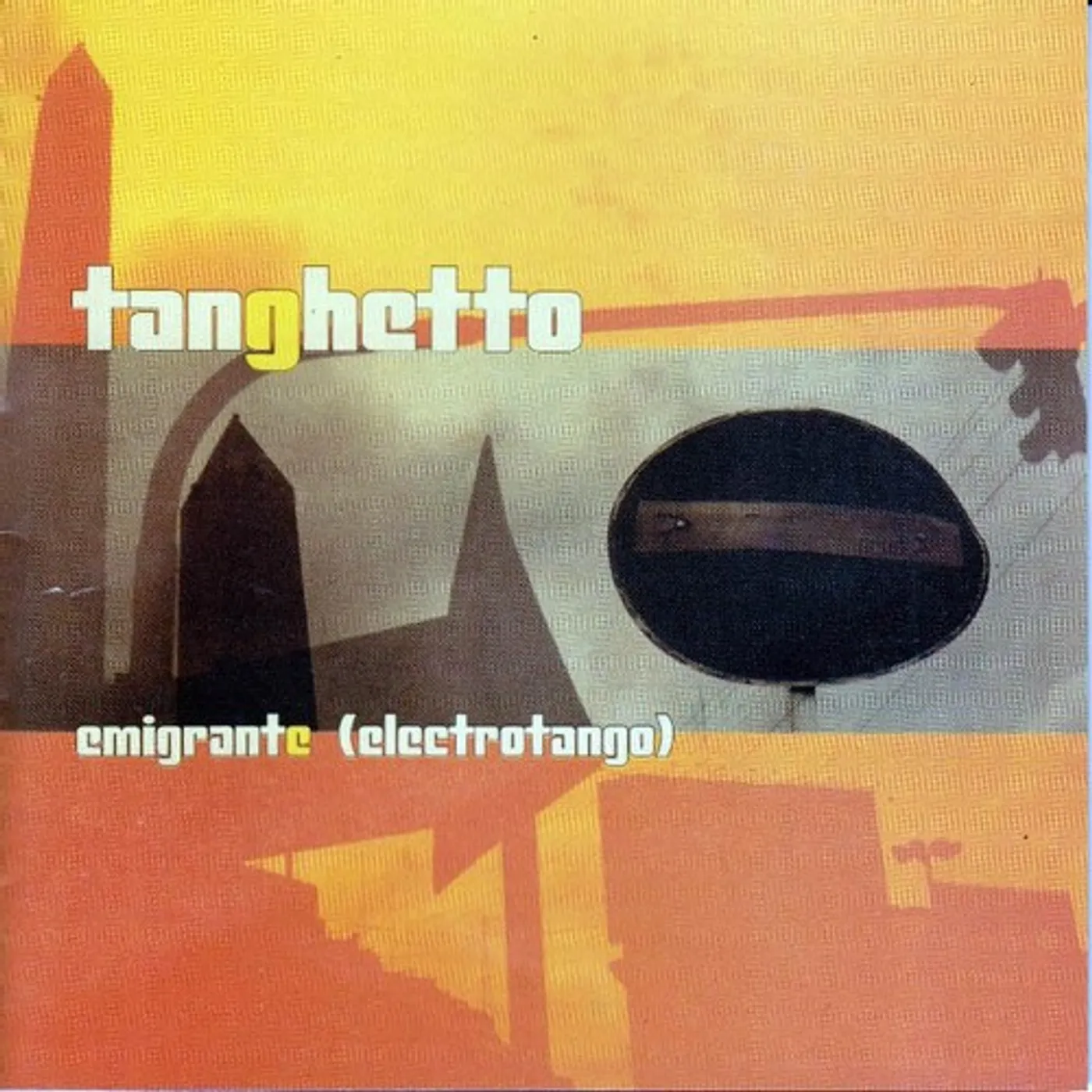 Tanghetto EMIGRANTE CD