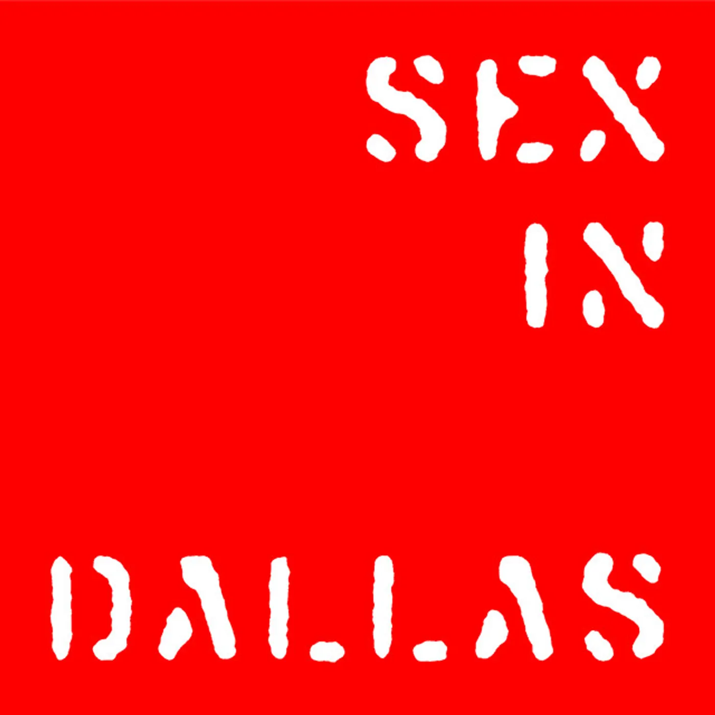 Sex In Dallas AROUND WAR Vinyl Record
