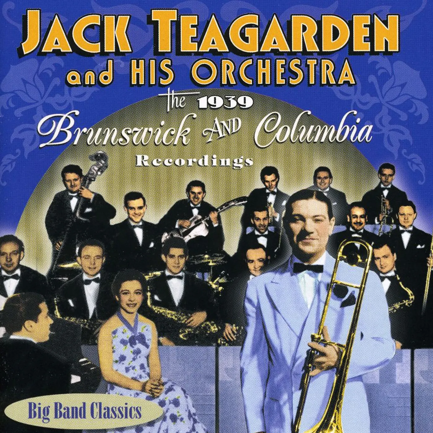 Jack Teagarden BRUNSWICK & COLUMBIA SIDES 1939 CD