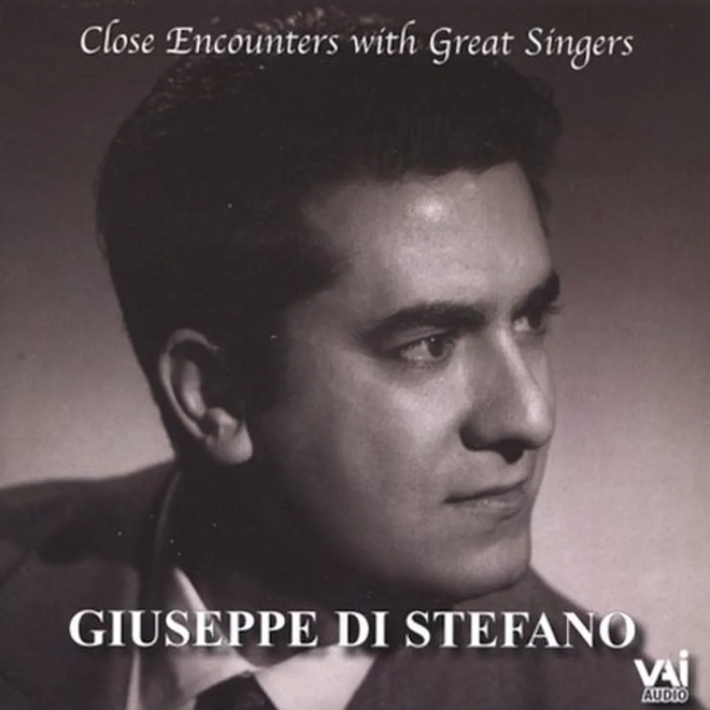 Giuseppe Di Stefano CLOSE ENCOUNTERS WITH GREAT SINGERS CD