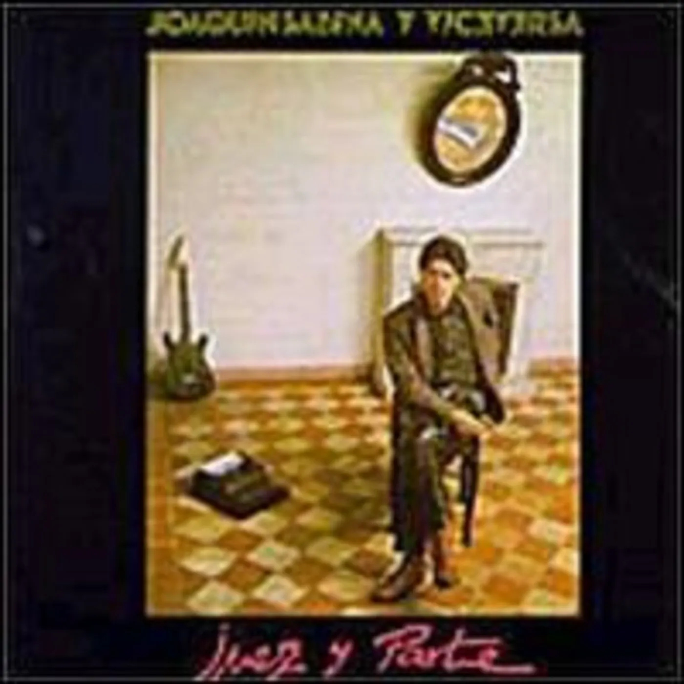Joaquín Sabina JUEZ Y PARTE CD