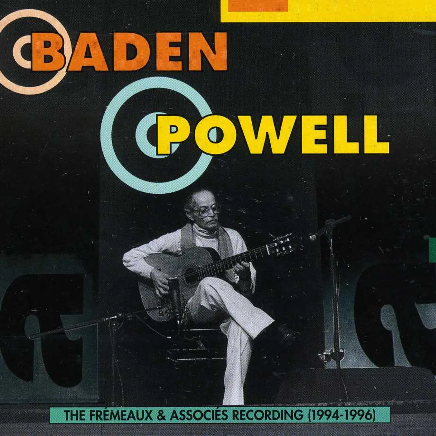 Baden Powell FREMEAUX & ASSOCIATES RECORDINGS 1994-1996 CD