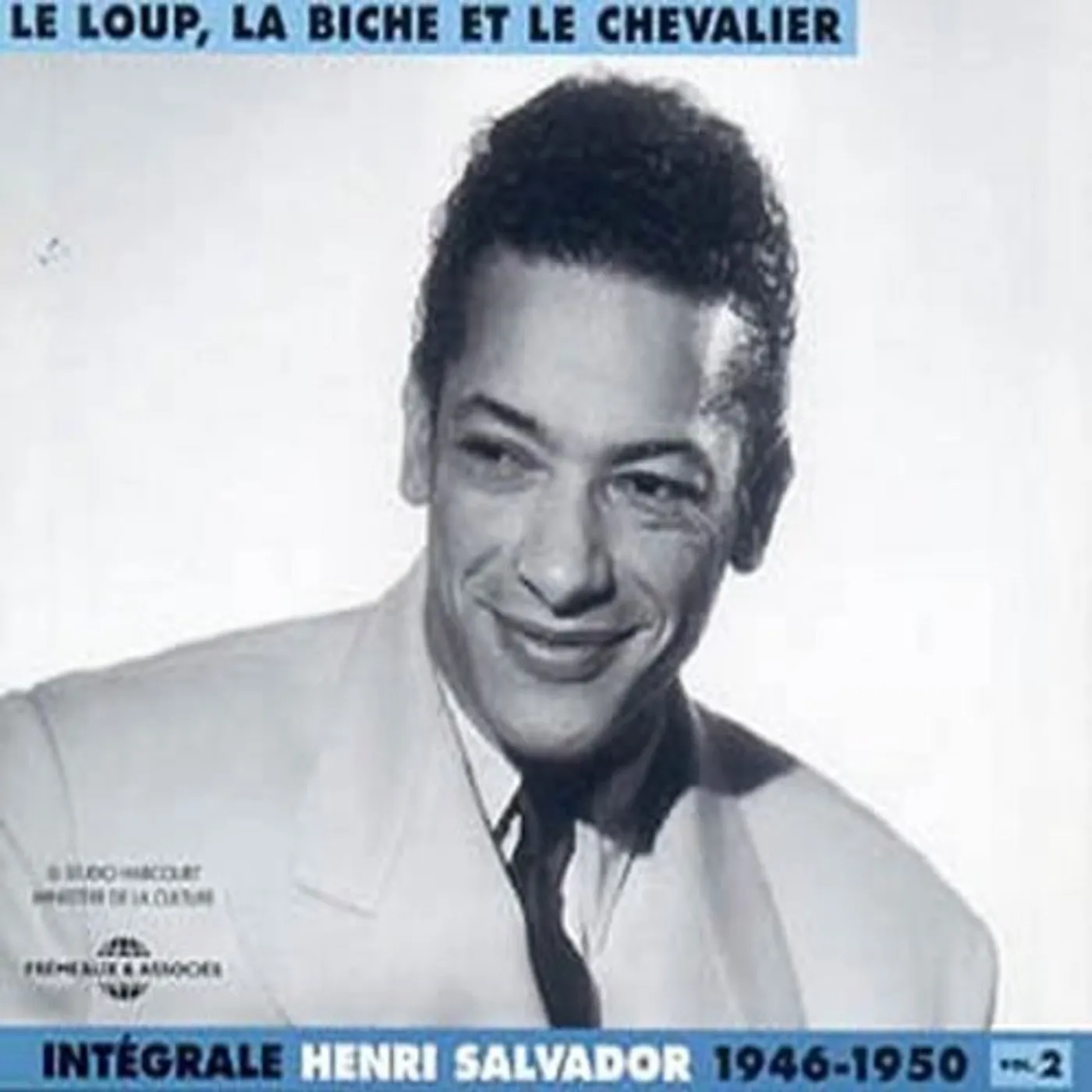 Henri Salvador LE LOUP,LA BICHE ET LE CHEVALIER 1946-1950 2 CD