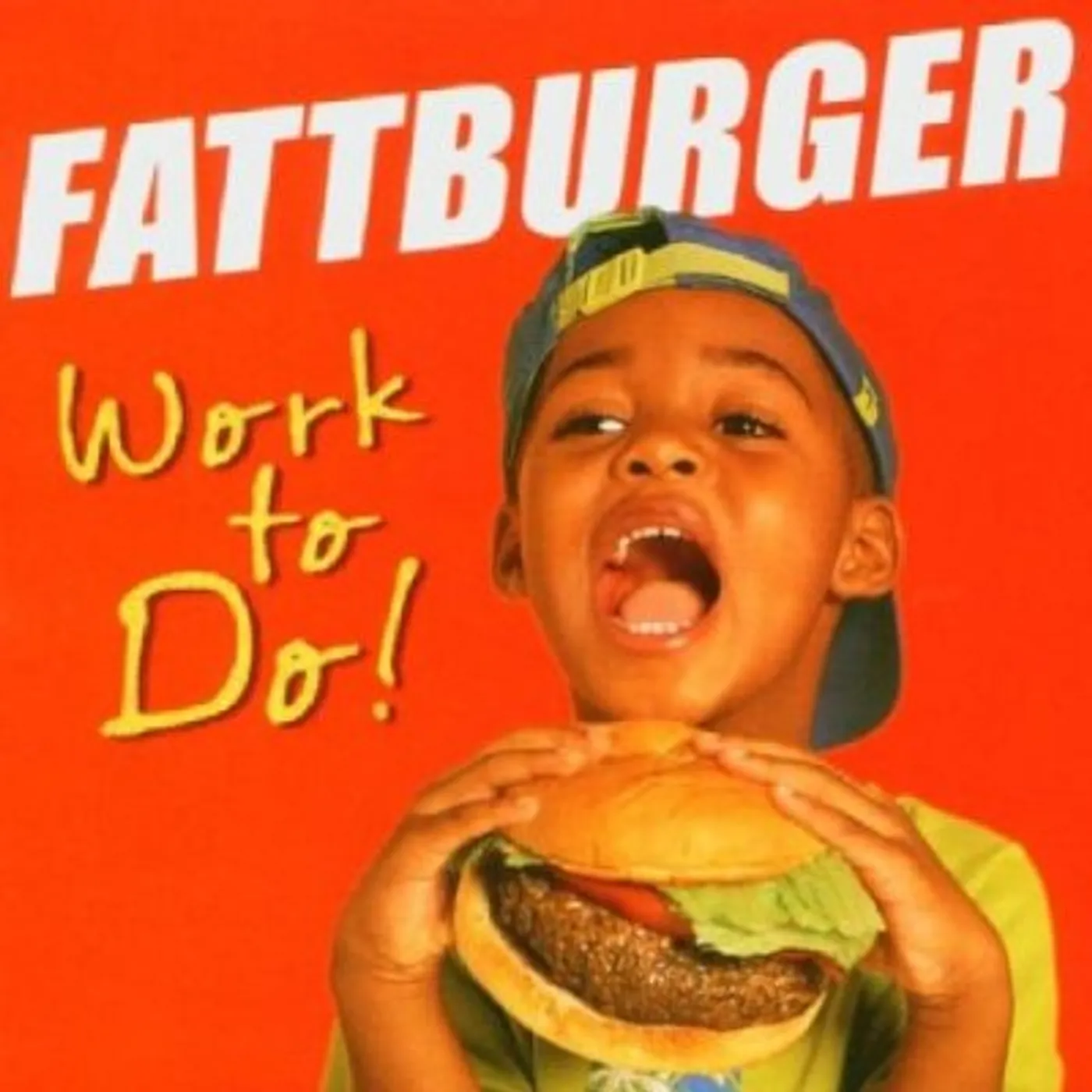 Fattburger WORK TO DO CD